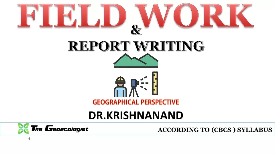 Field Work And Report Writing