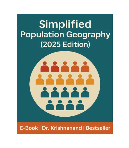 Simplified Population Geography (2025 Edition) | E-Book | Dr. Krishnanand | Bestseller
