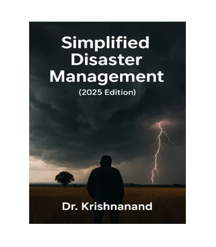 Simplified Disaster Management (2025 Edition) | E-Book | Dr. Krishnanand