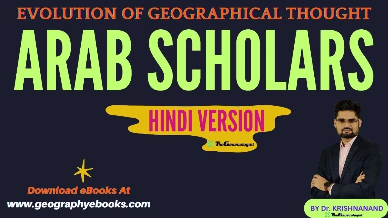 Arab Scholars-Geographical Thought(Hindi)-TheGeoecologist