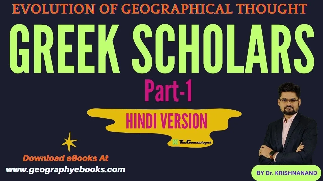 Greek Scholars (Part1)- Geographical Thought-TheGeoecologist