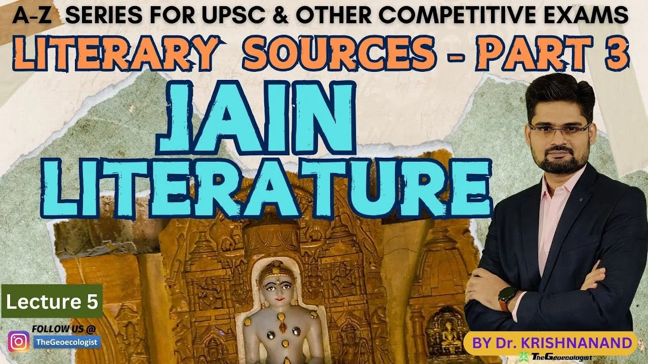 Jain Literature- Literary Sources of Ancient India (Part 3)