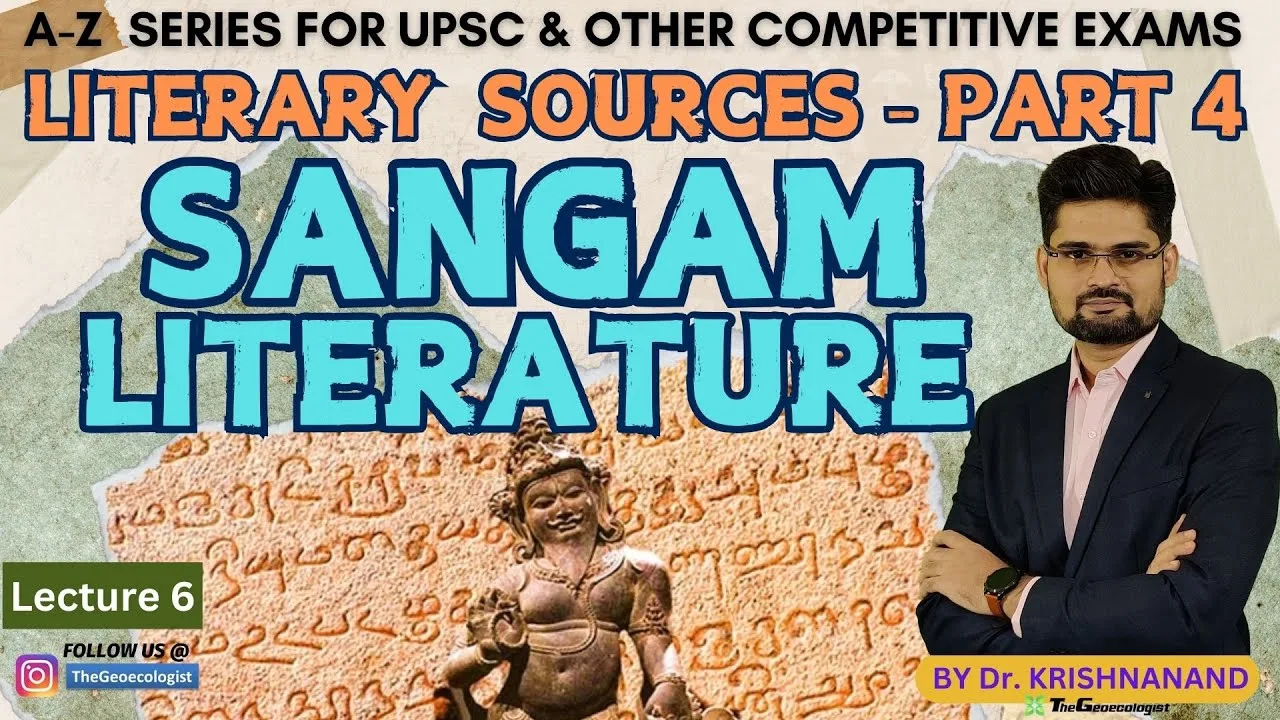 Sangam Literature-Literary Sources of Ancient India (Part 4)