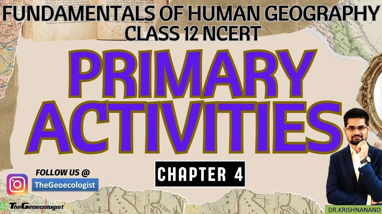 Primary Activities-Chapter 4-Class 12 - NCERT Geography