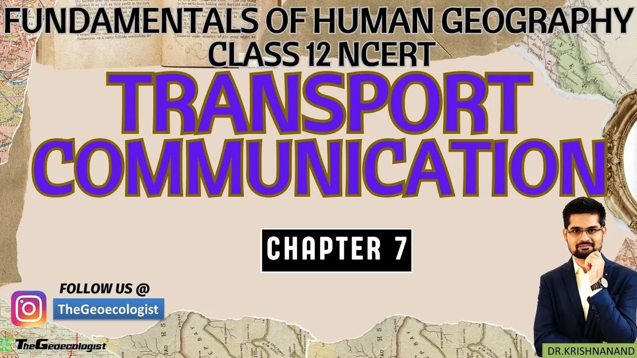 Transport and Communication-Chapter 7-Class 12-NCERT Geography