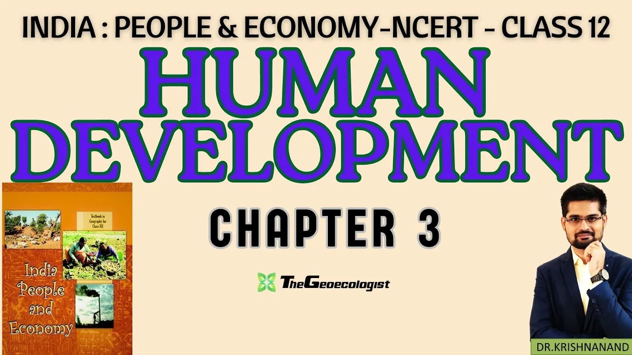 Human Development- Chapter 3- Class 12  NCERT Geography