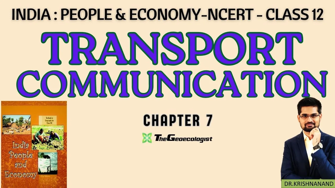 Transport and Communication- Chapter 7 -Class 12  NCERT Geography