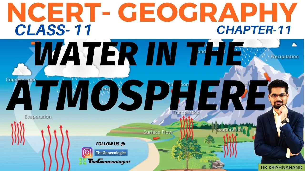 Water in the Atmosphere-NCERT Geography Class 11- Chapter 11