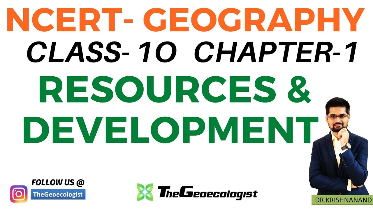 Resources & Development-NCERT Geography- Chapter 1-Class 10