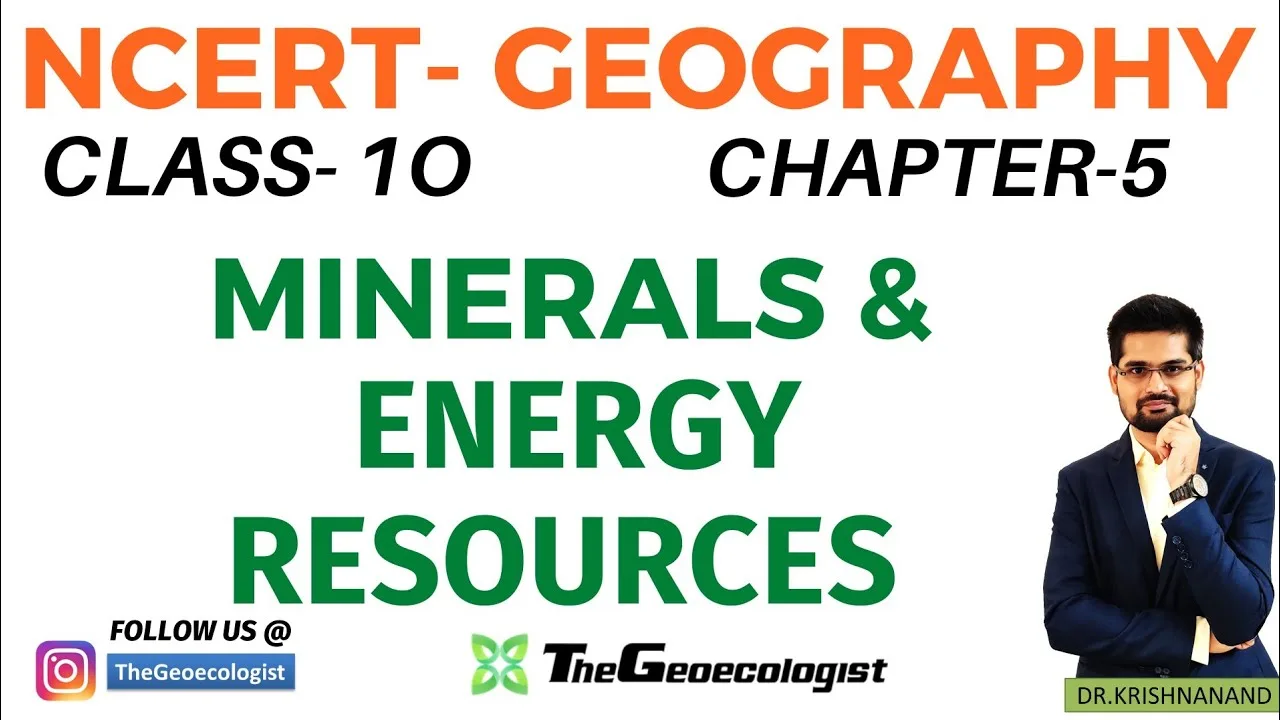 Minerals & Energy Resources-Chapter 5 -NCERT Class 10