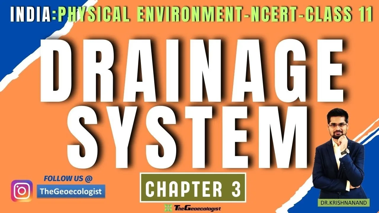 Drainage System-Class 11- Chapter 3- NCERT