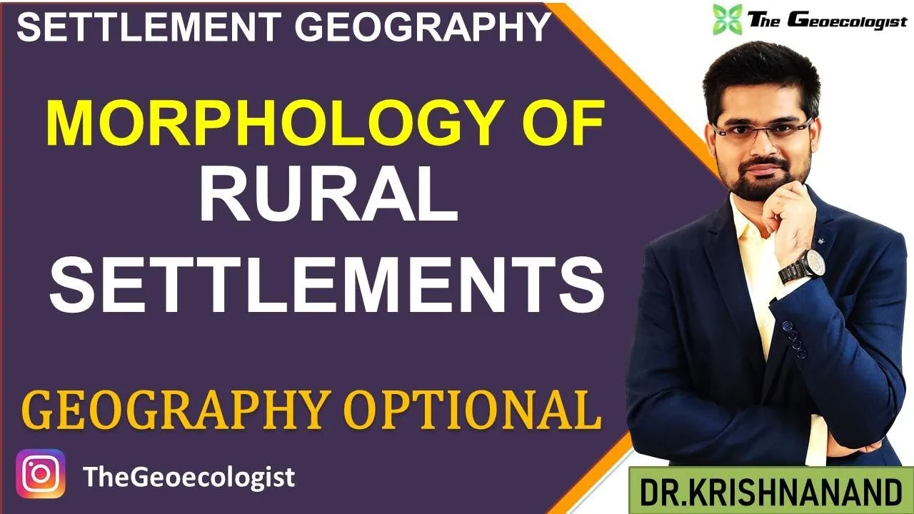 Morphology of Rural Settlement- Rural Settlement Morphology