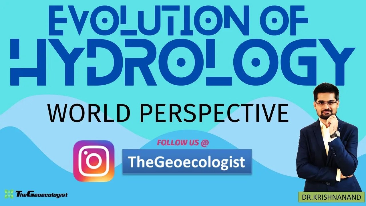 History of Hydrology: World Perspective #thegeoecologist