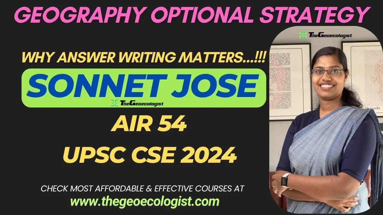 Geography Optional Strategy- Sonnet Jose AIR54- UPSC CSE 2024 #thegeoecologist