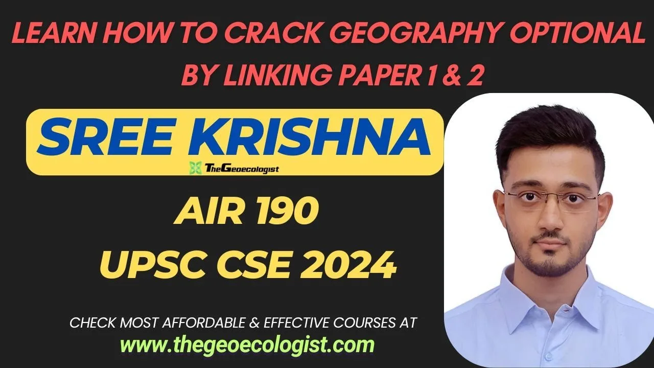 Best geography optional strategy ft  Sree Krishna-AIR 190-UPSC CSE 2024