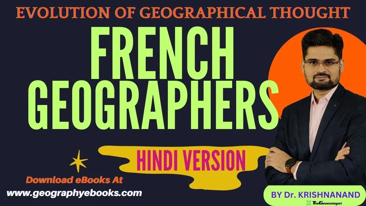 French School of Geographical Thought - TheGeoecologist