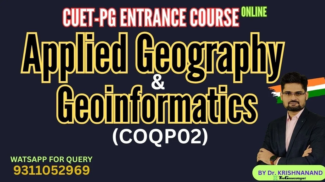 Applied Geography & Geoinformatics(COQPO2)-Online Course by TheGeoecologist
