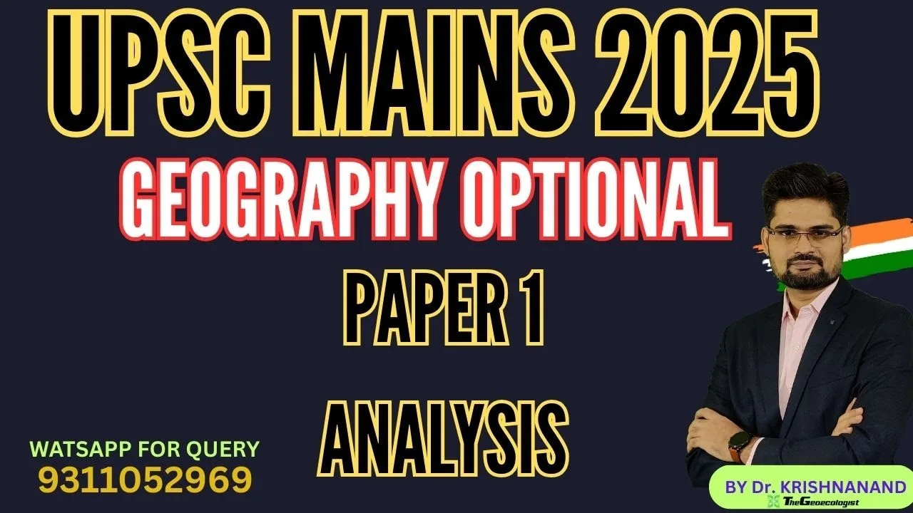 Geography Optional Paper 1 -2025 -Analysis by TheGeoecologist 1 Geography Optional Paper 1 -2025 -Analysis by TheGeoecologist