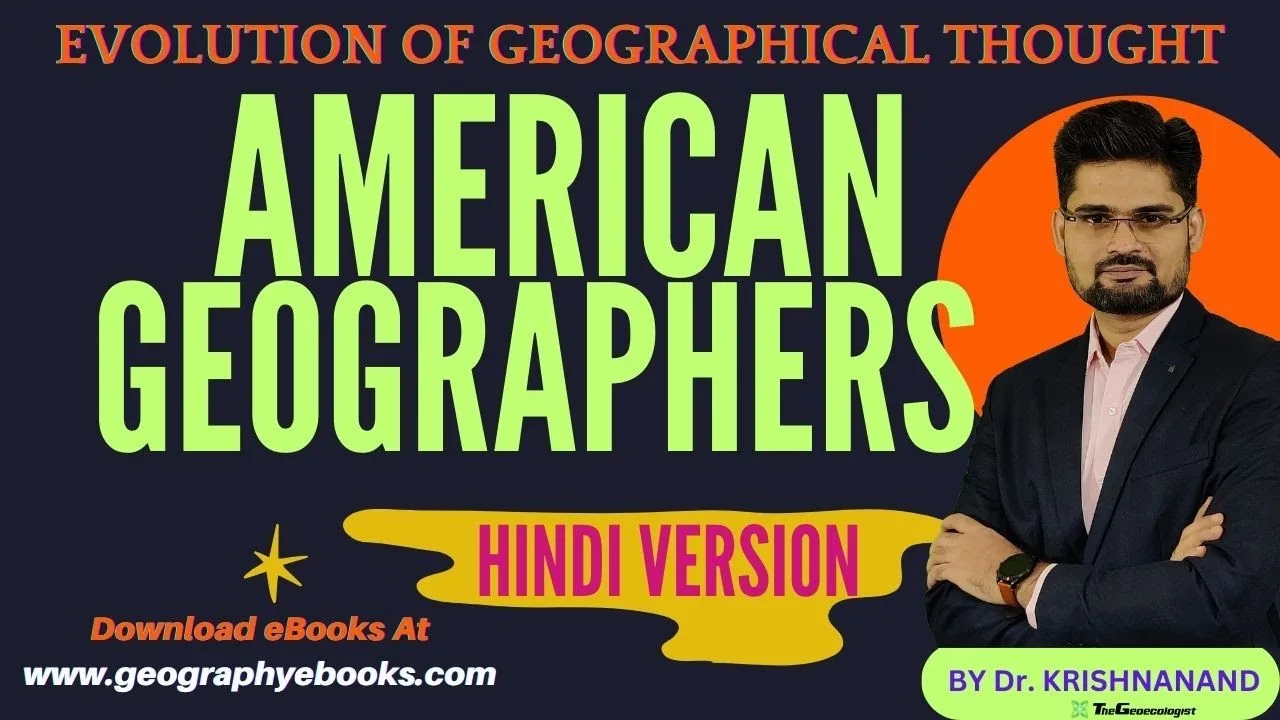 American School of Geographical Thought -TheGeoecologist