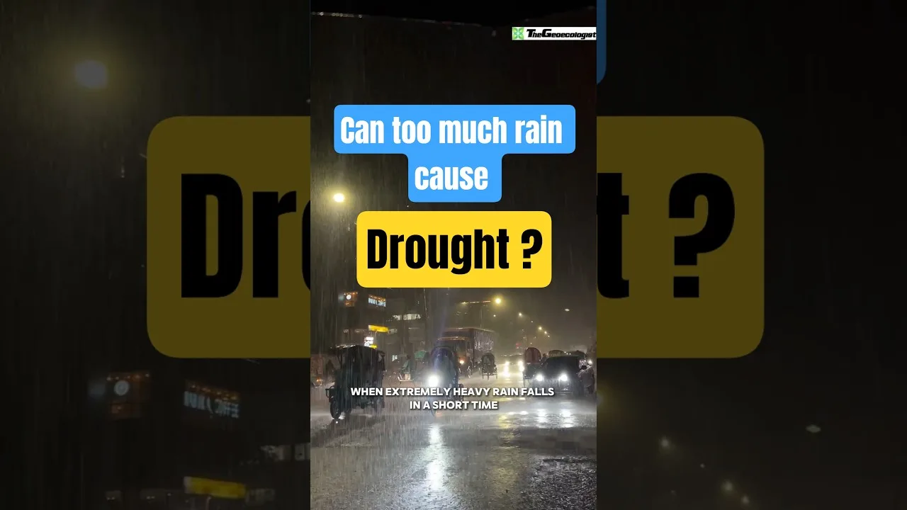 Can excessive rain cause drought #thegeoecologist #climatechange #drought #shorts