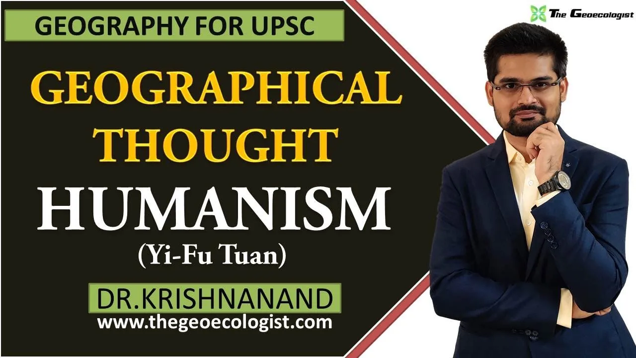 Humanistic Geography: Understanding Humanism in Geographical Thought