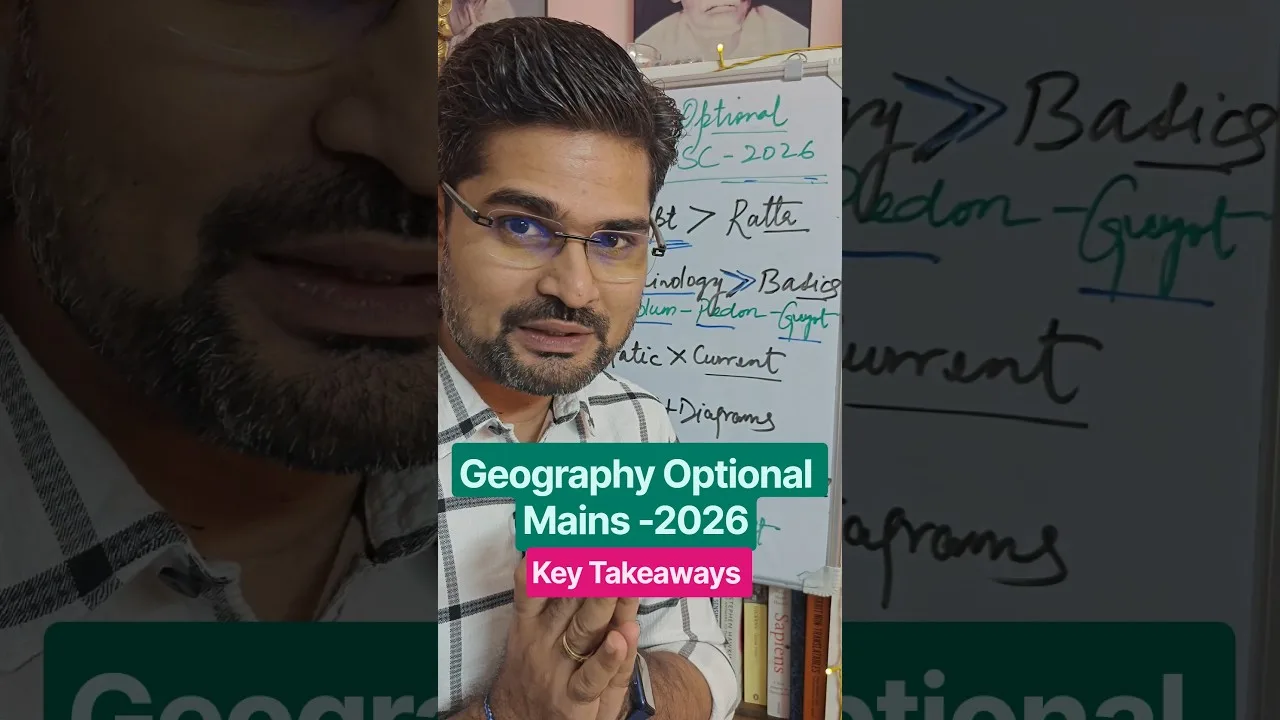 Geography Optional 2026: Key Takeaways for UPSC Mains Preparation 1 Geography Optional 2026: Key Takeaways for UPSC Mains