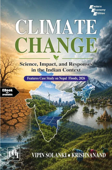 Climate Change: Science, Impact, and Responses in the Indian Context | Vipin Solanki & Dr. Krishnanand