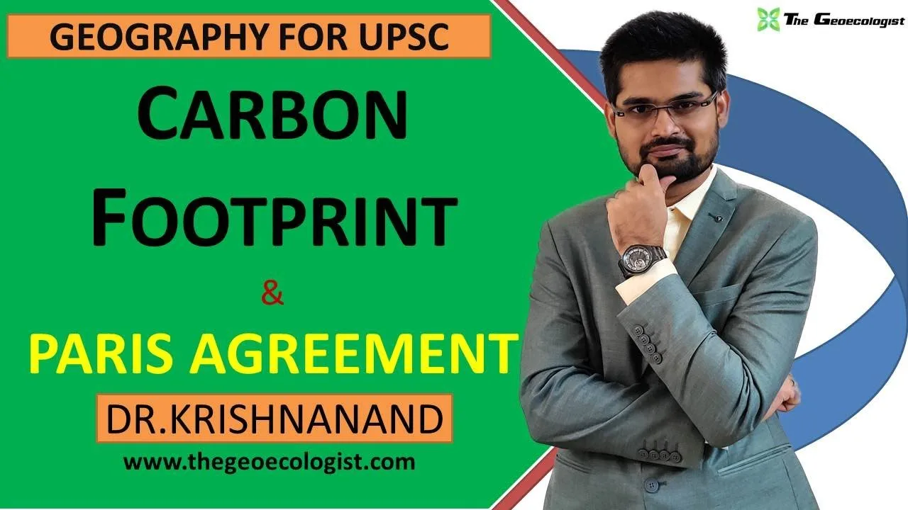 Carbon Footprint Paris Agreement: UPSC Exam Essentials