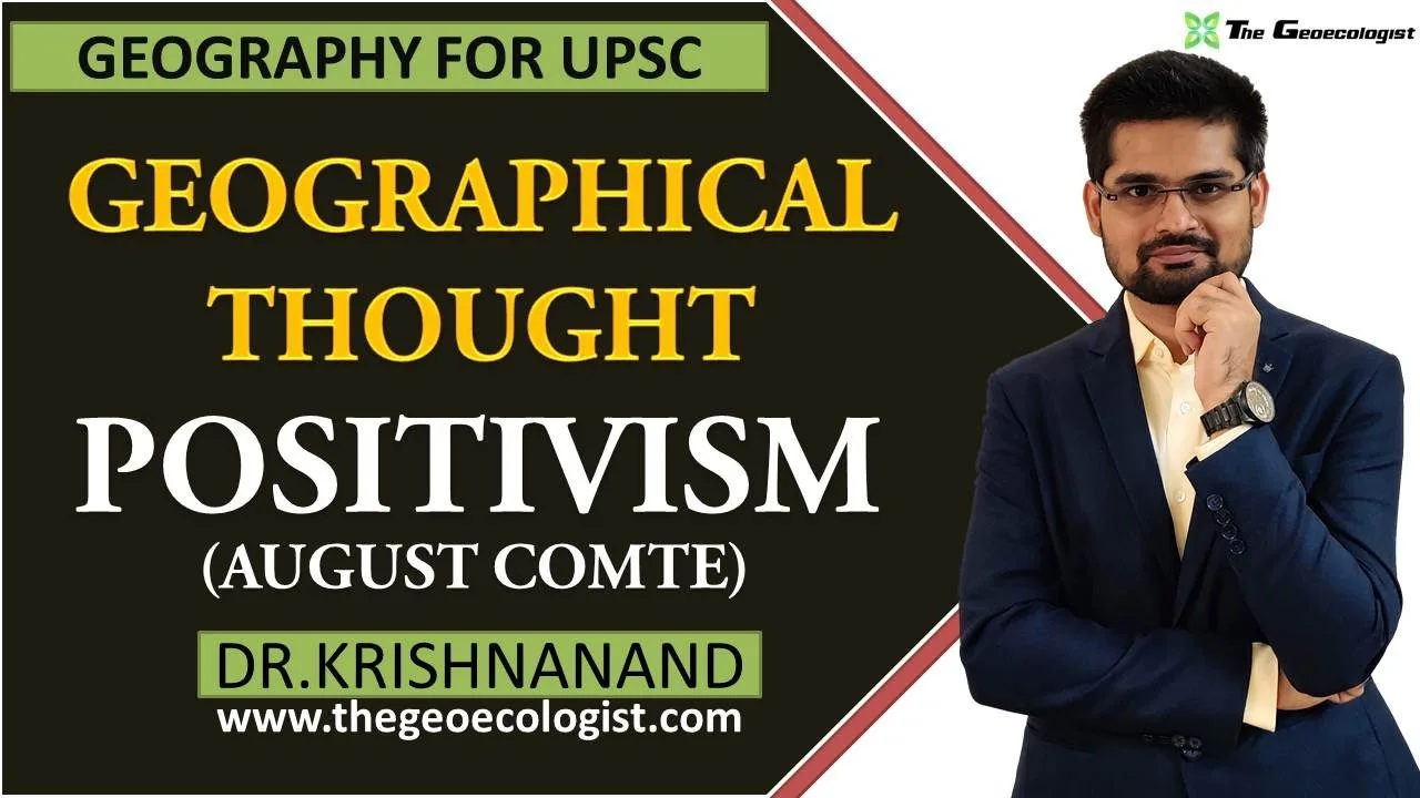 Positivism in Geography: Auguste Comte's Principles and Human Geography