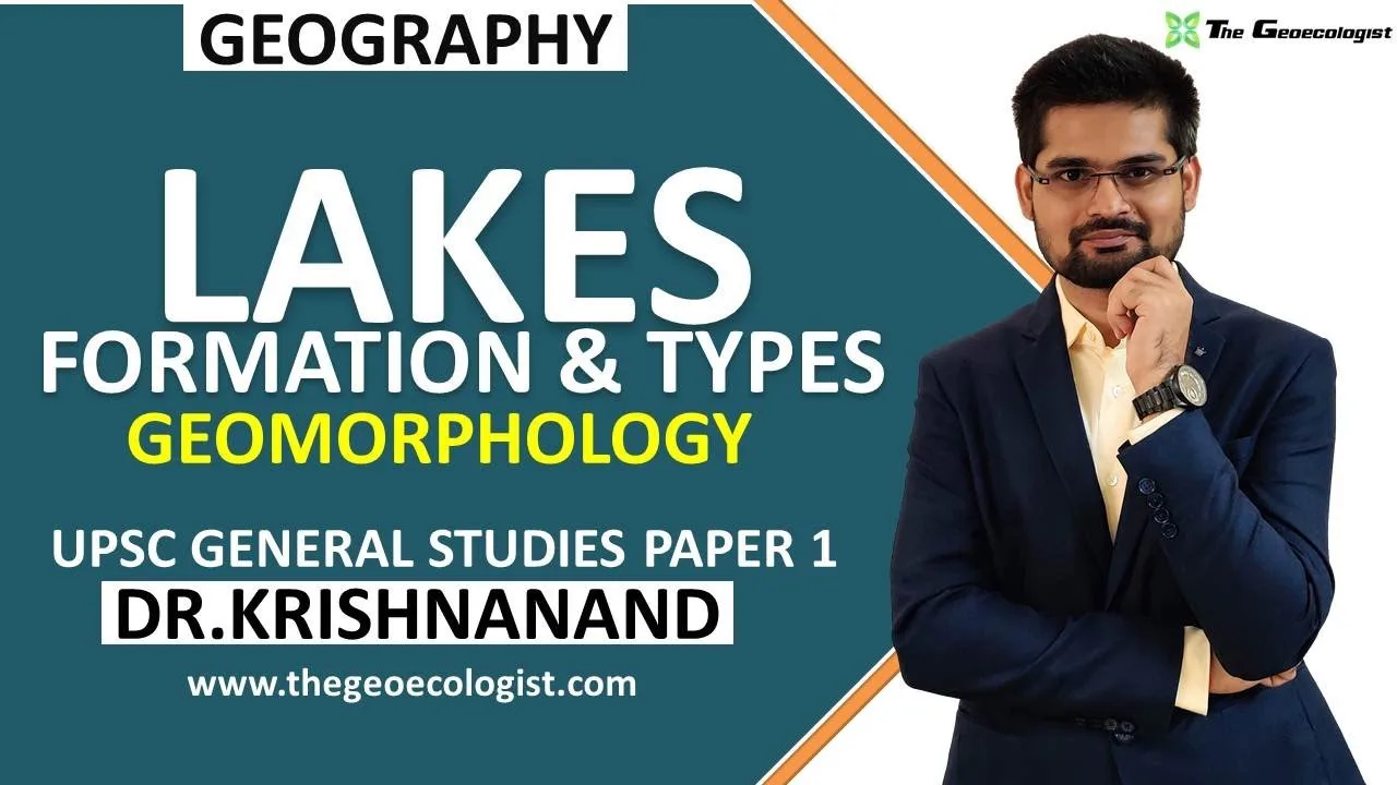 Lakes Formation Types – A Complete Guide to Lake Geomorphology