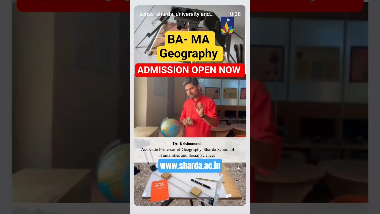 MA Geography Admission: B.A. & M.A. at Sharda University