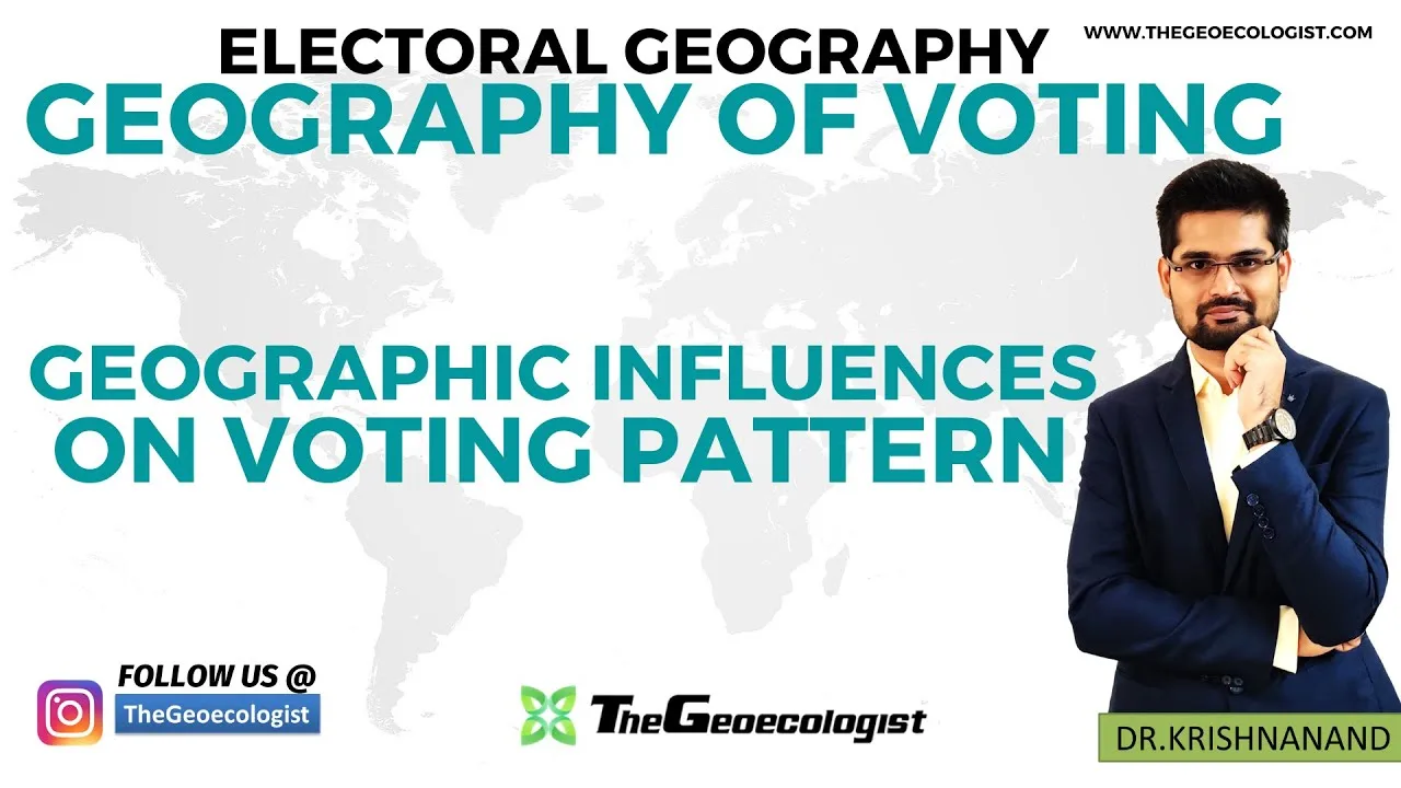 Geography of Voting: Geographic Influences on Voting Patterns