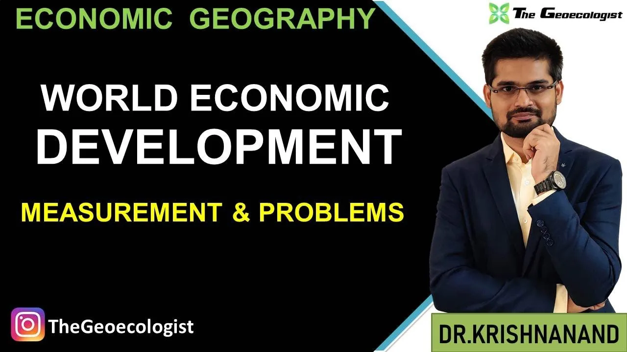 World Economic Development: Measurement & Problems for UPSC