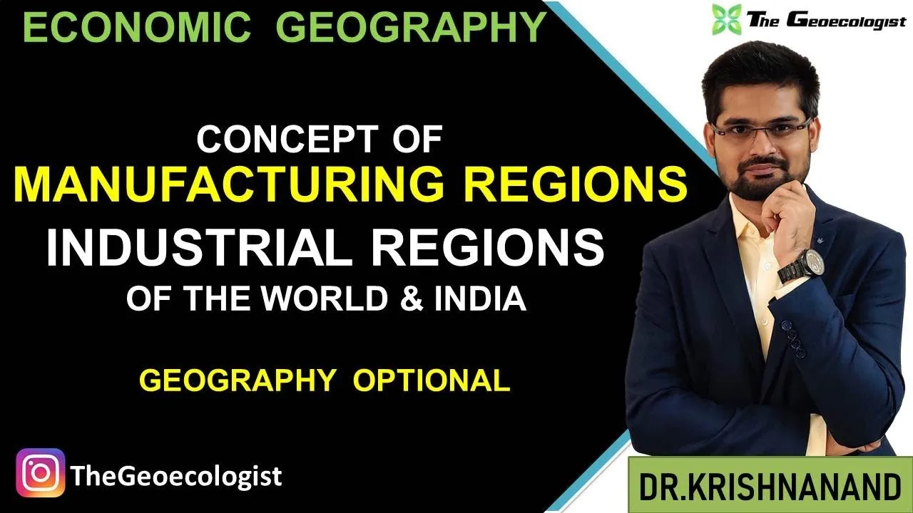Manufacturing Regions: Industrial Regions Overview for UPSC