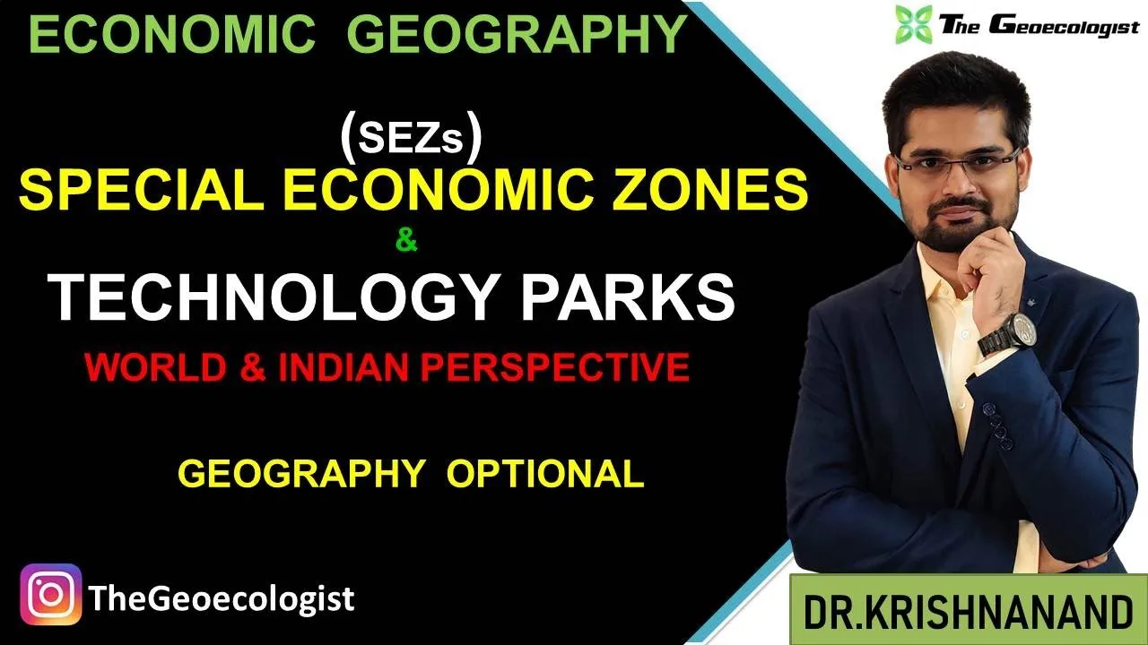 Special Economic Zones: SEZs & Technology Parks UPSC Guide